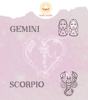 Gemini and Scorpio
