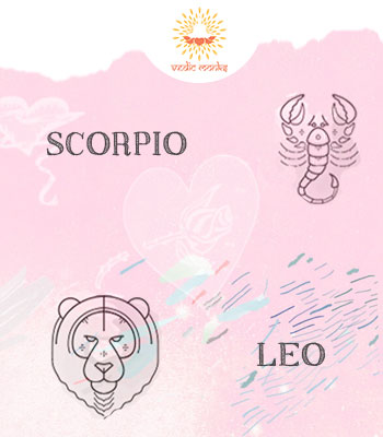 Scorpio and Leo