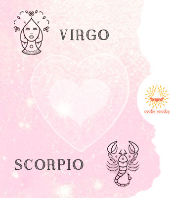 Virgo and Scorpio